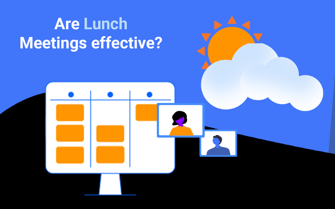 Are Lunch Meetings effective?