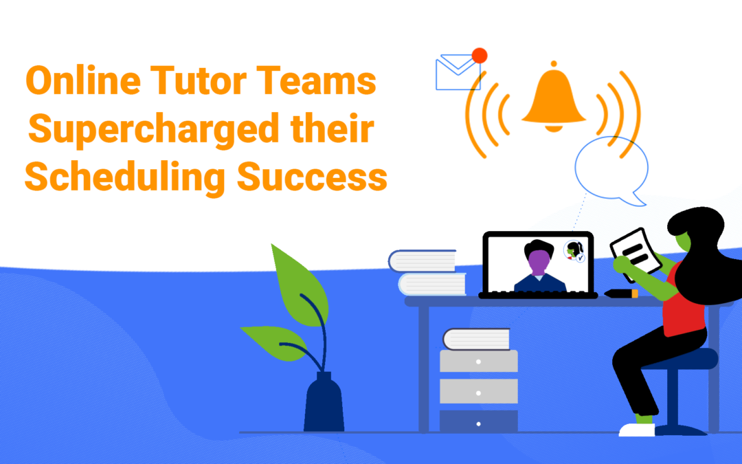 Online Tutor Teams Supercharged their Scheduling Success