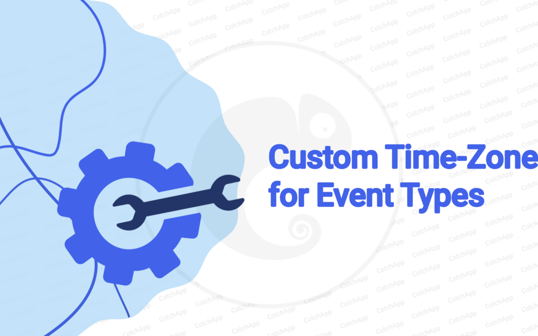 Custom Time-Zone for Event Types (How To)